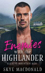 Enemies with the highlander by Skye MacDonald