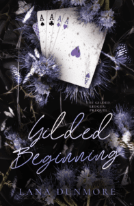 Gilded Beginning by Lana Dunmore