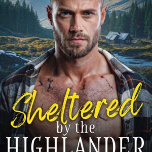 Sheltered by the Highlander Book cover by Skye macDonald