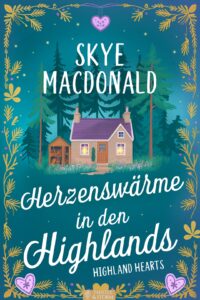 Herzenswärme in den Highlands Buchcover von Skye MacDonald