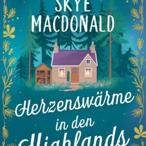 Herzenswärme in den Highlands Buchcover von Skye MacDonald