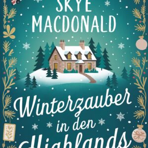 Winterzauber in den Highlands by Skye MacDonald