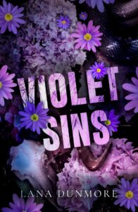 Violet Sins by Lana Dunmore — Dark Slow-Burn Romance