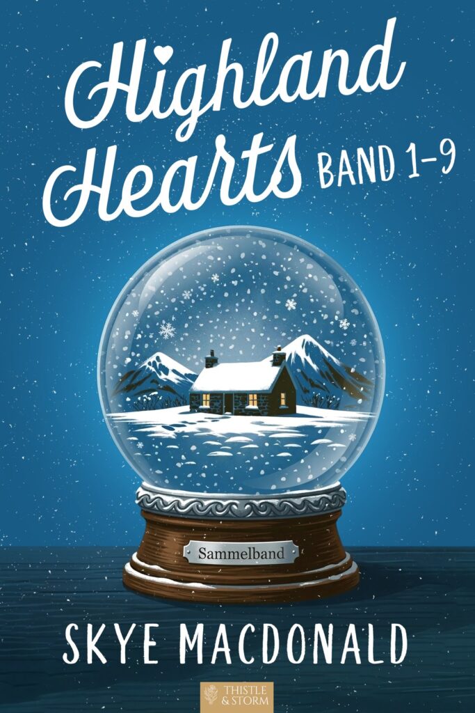 Highland Hearts Die komplette Reihe von Skye MacDonald