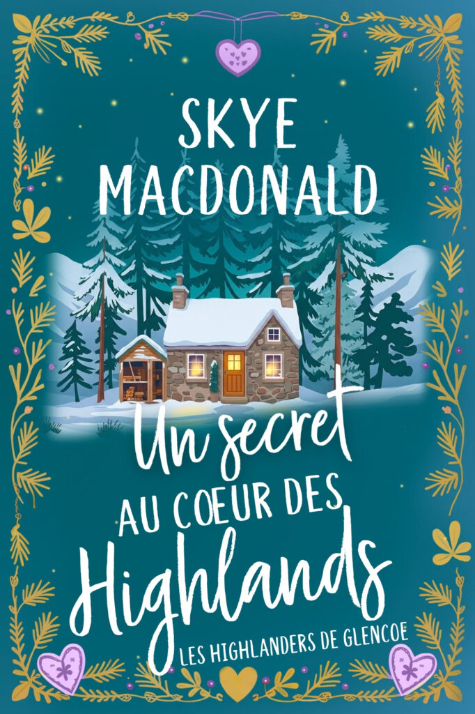 Couverture de Un secret au cœur des Highlands par Skye MacKinnon